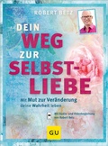 Cover: Dein Weg zur Selbstliebe - Gr&auml;fe und Unzer