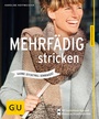 Bild: Mehrf&auml;dig stricken - Gr&auml;fe und Unzer