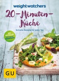Cover: Weight Watchers 20-Minuten-K&uuml;che - Gr&auml;fe und Unzer