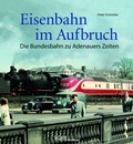 Cover: Eisenbahn im Aufbruch - Verlagsgruppe Bahn
