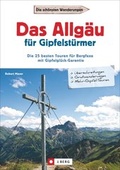 Cover: Das Allg&auml;u f&uuml;r Gipfelst&uuml;rmer - J. Berg