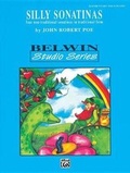 Cover: Silly Sonatinas - Warner Bros. Publications Inc.,U.S.