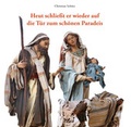 Cover: Heut schlie&szlig;t er wieder auf die T&uuml;r zum sch&ouml;nen Paradeis - Klinger, Dietmar