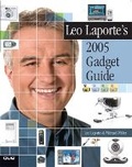 Cover: Leo Laporte's 2005 Gadget Guide - Que Corporation,U.S.