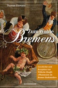 Cover: Zum Wohle Bremens - Carl Ed. Sch&uuml;nemann