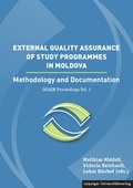 Cover: External Quality Assurance of Study Programmes in Moldova. Methodology and Documentation / Asigurarea externa a calita?ii programelor de studiu &icirc;n Republica Moldova. Metodologie ?i documenta?ie - Leipziger Uni-Vlg