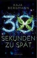 Cover: 30 Sekunden zu sp&auml;t - Bookspot Verlag