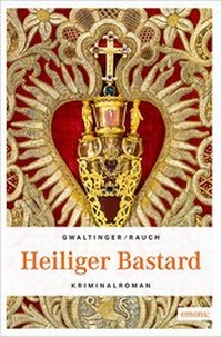 Abbildung von: Heiliger Bastard - Emons Verlag