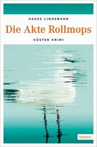Abbildung von: Die Akte Rollmops - Emons Verlag