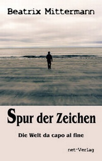 Enlarge image Cover: Spur der Zeichen - net-Verlag
