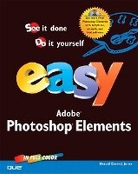 Abbildung von: Easy Photoshop Elements - Que Corporation,U.S.