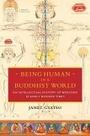 Cover: Being Human in a Buddhist World - Columbia University Press