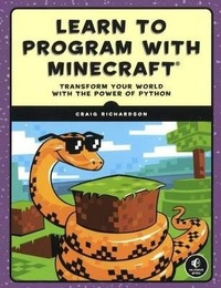 Enlarge image Cover: Learn to Program with Minecraft: Transform Your World with the Power of Python - Turtleback Books