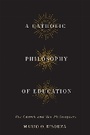 Bild: A Catholic Philosophy of Education - McGill-Queen's University Press