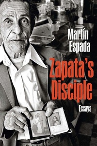 Enlarge image Cover: Zapata's Disciple - Northwestern University Press