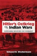 Cover: Hitler's Ostkrieg and the Indian Wars - University of Oklahoma Press