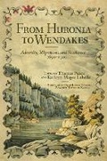 Cover: From Huronia to Wendakes - University of Oklahoma Press