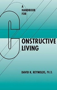 Enlarge image Cover: A Handbook for Constructive Living - University of Hawai'i Press