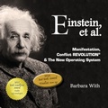 Cover: Einstein, et. al Manifestation, Conflict REVOLUTION & The New Operating System - Mad Island Communications LLC