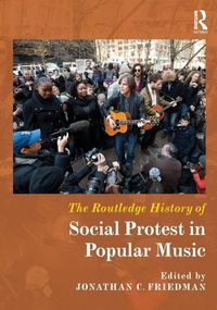 Enlarge image Cover: The Routledge History of Social Protest in Popular Music - Routledge
