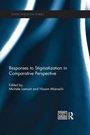 Cover: Responses to Stigmatization in Comparative Perspective - Routledge