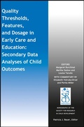Cover: Quality Thresholds, Features, and Dosage in Early Care and Education - Wiley