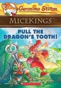 Cover: Pull the Dragon's Tooth! (Geronimo Stilton Micekings #3) - Scholastic US