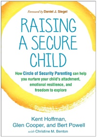 Enlarge image Cover: Raising a Secure Child - Guilford Press