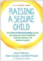 Cover: Raising a Secure Child - Guilford Press