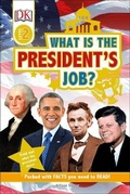Cover: DK Readers L2: What is the President's Job? - DK Children
