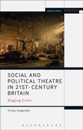 Cover: Social and Political Theatre in 21st-Century Britain - Methuen Drama