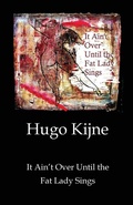 Cover: It Ain't Over Until the Fat Lady Sings - Outskirts Press
