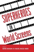 Cover: Superheroes on World Screens - University Press of Mississippi
