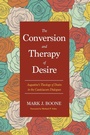 Cover: The Conversion and Therapy of Desire - Wipf & Stock Publishers