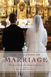 Enlarge image Cover: The Evolution of Marriage - Xulon Press