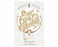 Enlarge image Cover: Ever the Hunted - Dreamscape Media