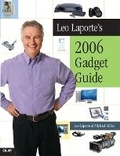 Cover: Leo Laporte's 2006 Gadget Guide - Que Corporation,U.S.