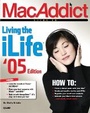Cover: MacAddict Guide to Living the iLife, '05 edition - Que Corporation,U.S.