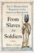 Cover: From Slaves to Soldiers - Westholme Publishing, U.S.