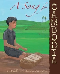 Enlarge image Cover: A Song for Cambodia - Lee & Low Books