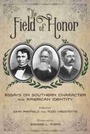 Cover: The Field of Honor - University of South Carolina Press