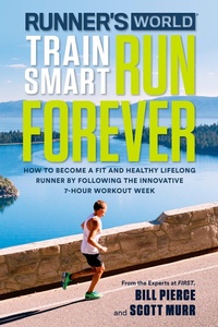 Enlarge image Cover: Runner's World Train Smart, Run Forever - Rodale Press Inc.