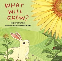 Enlarge image Cover: What Will Grow? - Bloomsbury Childrens Books