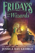 Cover: Fridays with the Wizards - Bloomsbury U.S.A. Children's Books
