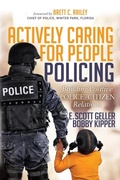 Cover: Actively Caring for People Policing - Morgan James Publishing llc