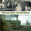 Cover: The Railway Experience - Shire Publications