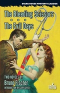 Cover: The Bleeding Scissors / The Evil Days - Stark House Press