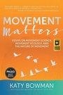 Cover: Movement Matters - Propriometrics Press