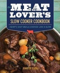 Cover: The Meat Lover's Slow Cooker Cookbook - Callisto