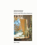 Cover: Emiliano L&oacute;pez M&oacute;nica Rivera Arquitectos - Quart Verlag